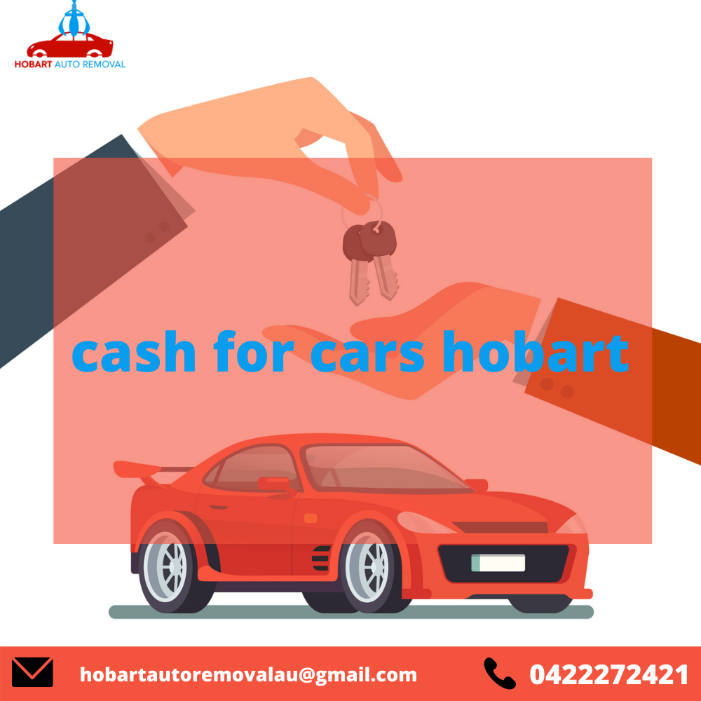 HOw To Get Top Cash For Cars Hobart Services In 2021